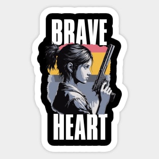 Ellie: Brave heart Sticker